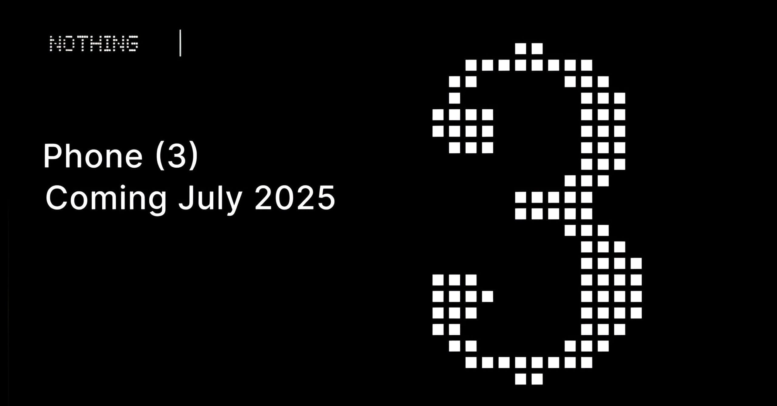 Nothing Phone (3) Confirmed for July Global Launch