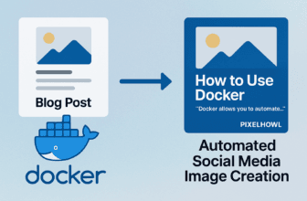 How We Used Docker to Automate Social Media Image Creation for PixelHowl (And How You Can Too)