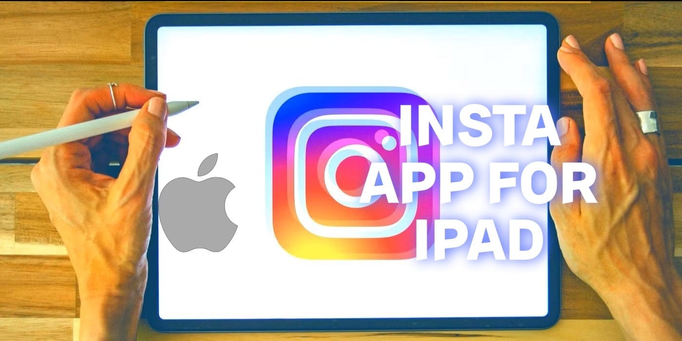 Instagram for iPad Finally in Development — Launch Expected Soon